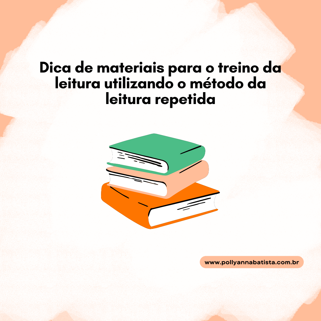 Dica De Materiais Para O Treino Da Leitura Utilizando O M Todo Da